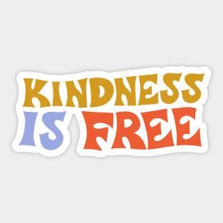 Kindness Is Free by Oh So Graceful Sticker